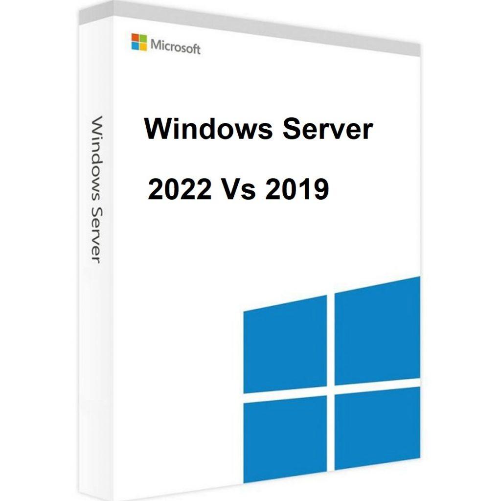 Windows Server 2022 vs 2019